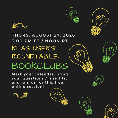 The next KLAS Administrator Online Open Forum will be held at 3 PM ET / Noon PT Tuesday, June 16 and repeats monthly on the 3rd Tuesday.