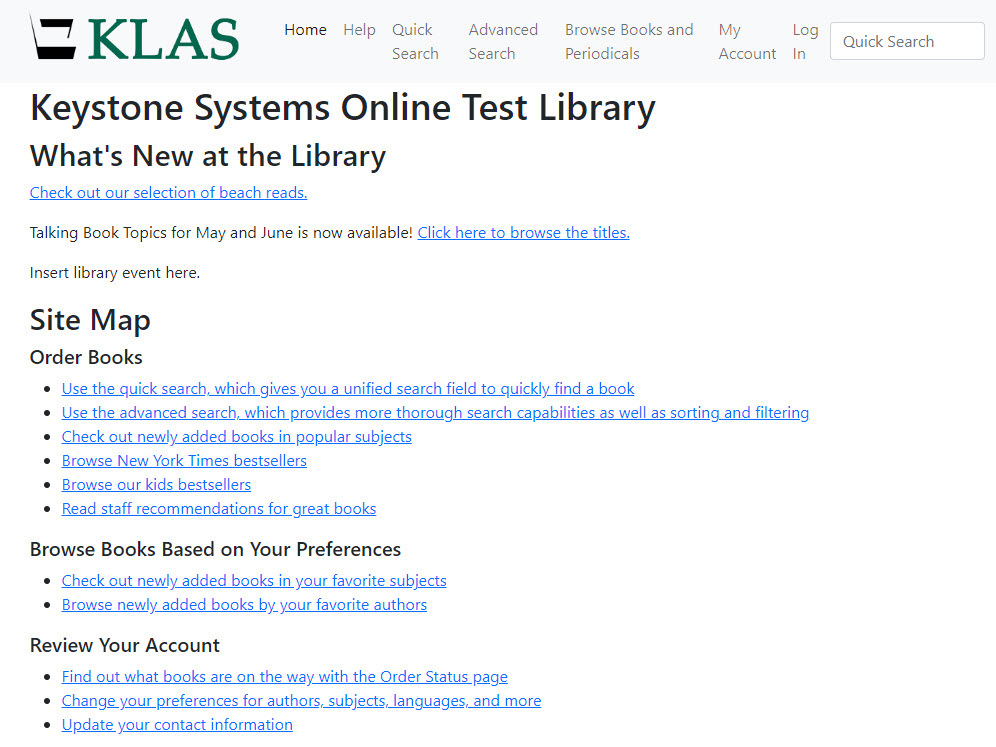 A screenshot of the prototype homepage as described in the webinar. There is a KLAS logo in the top left, a navigation bar along the top of the screen, and the title "Keystone Systems Online Test Library." The sections displayed are "What's New at the Library", and the Site Map with sections "Order Books," "Browse books based on your preferences," and "Review your account."